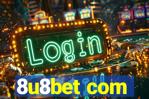 8u8bet com